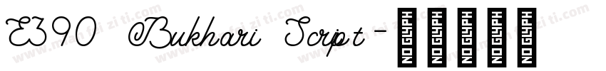 E390 Bukhari Script字体转换
